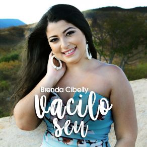 Download track Vacilo Seu Brenda Cibelly