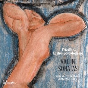 Download track Castelnuovo-Tedesco Sonata Quasi Una Fantasia, Op. 56 III. Epilogo. Calmo Hagai Shaham, Arnon Erez