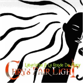 Download track Mary In My Heart Chrys Fair Light