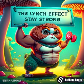 Download track Stay Strong (Radio Edit) The Lynch Effect