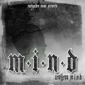 Download track Introduction To The M. I. N. D. Restless M. I. N. D