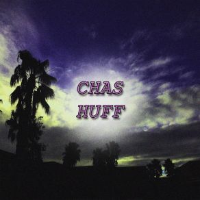 Download track Self-Centered Chas Huff