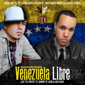 Download track Venezuela Libre Danny De Leon, Javi Sosa, Leo El Poeta