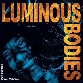 Download track Gut Reaction Luminous Bodies