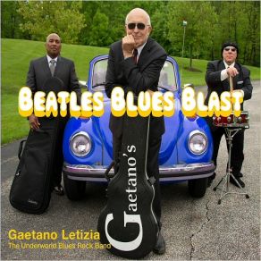 Download track You Can't Do That Gaetano Letizia, The Underworld Blues Band