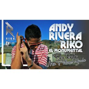 Download track Por Todo Me Peleas (Remix) Andy Rivera, Riko El Monumental