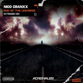 Download track End Of The Universe (Extended Mix - Explicit) Nico Cranxx