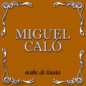 Download track Al Compás Del Corazón (Raúl Berón) Miguel CalóRaúl Berón