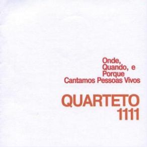 Download track Onde Quando Como Porque Cantamos Pessoas Vivas Part 1 Quarteto 1111