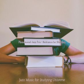 Download track Marvellous Backdrops For Staying Focused Jazz Music For Studying Universe