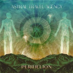 Download track Perihelion Astral Travel Agency