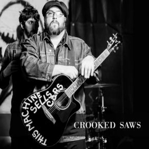 Download track Something More Crooked Saws