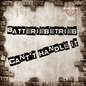 Download track Cant Handle It (Original Mix) Batteriebetrieb