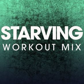 Download track Starving (Extended Handz Up Remix) Power Music Workout