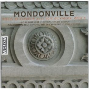 Download track 6. Pieces De Clavecin Avec Voix Et Violon Op. 5: In Domino Laudabitur Ps. 33 V. 2 Jean Joseph Cassanea De Mondonville