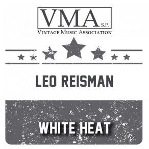 Download track White Heat Leo Reisman