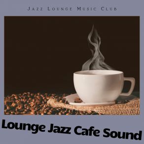 Download track Fast Jazz Vibes Jazz Lounge