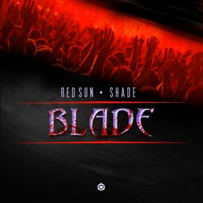 Download track Blade (Original Mix) Shade, Red Sun