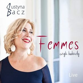 Download track Mademoiselle Chante Le Blues (Live) Justyna Bacz