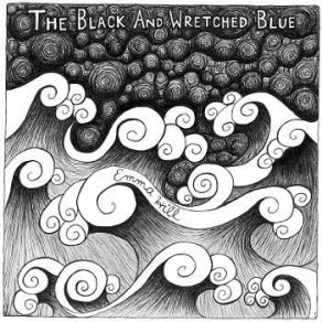 Download track The Black And Wretched Blue Emma Hill