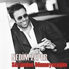 Download track Sözümden Dönmeyeceğim Nedim Zeper