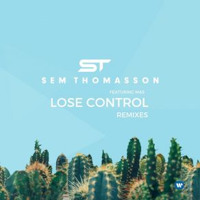 Download track Lose Control Sem ThomassonMás