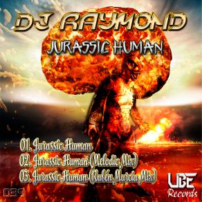 Download track Jurassic Human (Ruben Murcia Mix) DJ Raymond