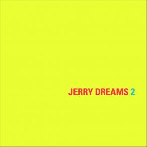 Download track Here Even Now Jerry Dreams