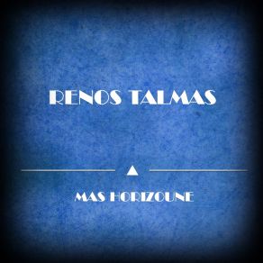 Download track Mas Horizoune Renos Talmas