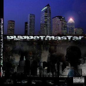 Download track Puppetmastar _ Cant Wait Master Final The Puppetmastaz