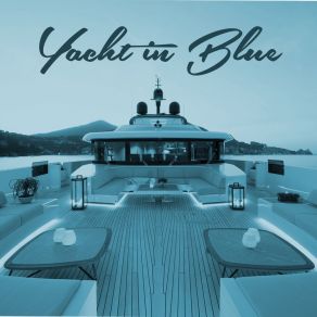 Download track Fading Feelings Yacht In Blue