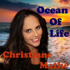 Download track Ocean Of Life Christiane Mathé