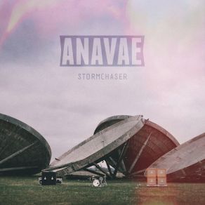 Download track Storm Chaser Anavae