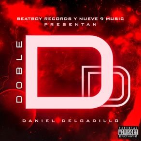 Download track Doble D Daniel Delgadillo