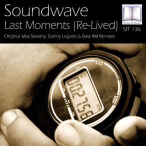 Download track Last Moments (Basil Xm Remix) Soundwave