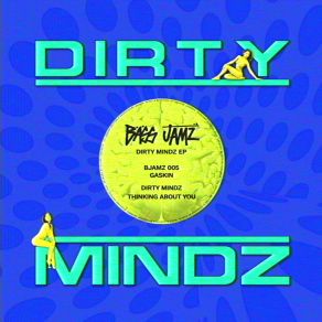 Download track Dirty Mindz Gaskin