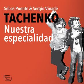 Download track Nuestra Especialidad Tachenko