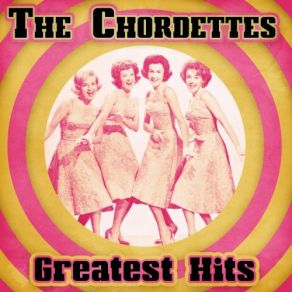 Download track Lonely Boy (Remastered) The Chordettes