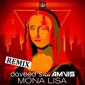 Download track Mona Lisa (Reex Remix) Daveed'sReex