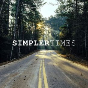 Download track Simpler Times Joey Lamping