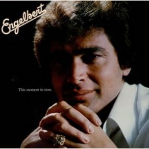 Download track First Time In My Life Engelbert Humperdinck