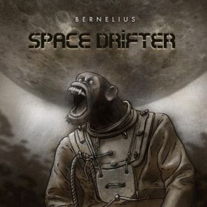 Download track To My Fellow Space Drifters Bernelius