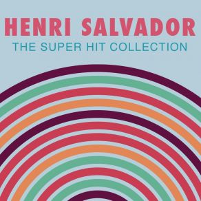 Download track Ma Doudou Henri Salvador