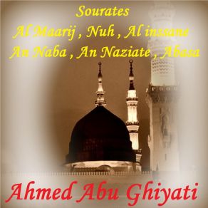 Download track Sourate An Naziate (Hafs Muratal) Ahmed Abu Ghiyati