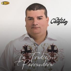 Download track La Joda De Mi Mujer Chalo Gonzalez