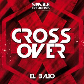 Download track Crossover (Radio Mix) El Bajo