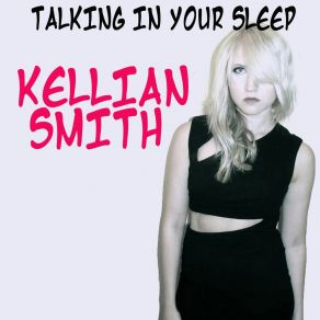 Download track Talking In Your Sleep (Instrumental Alternative Edit) Kellian Smith