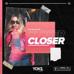 Download track Closer (Extended) Hey Dan