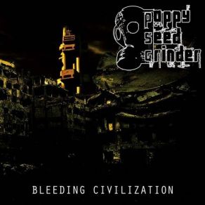 Download track Disfigured Face Of The Earth Poppy Seed Grinder