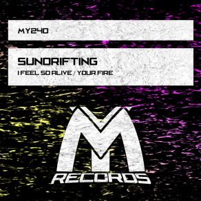 Download track Your Fire (Original Mix) Sundrifting